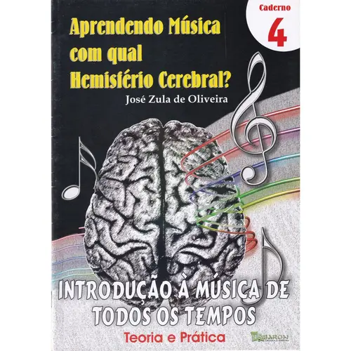 Aprendendo Música Com Qual Hemisfério Cerebral? - Vol.4