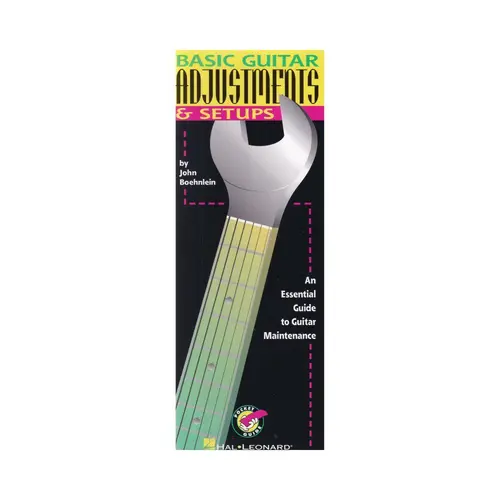 Basic Guitar Adjustments And Setups
