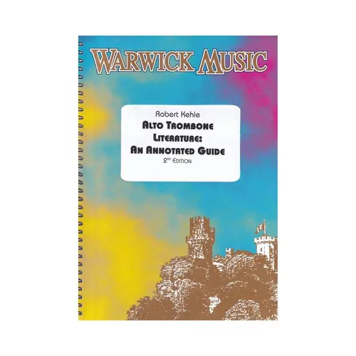 Alto Trombone Literature - An Annotated Guide