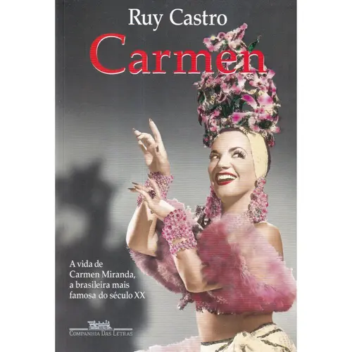 Carmen: Uma Biografia
