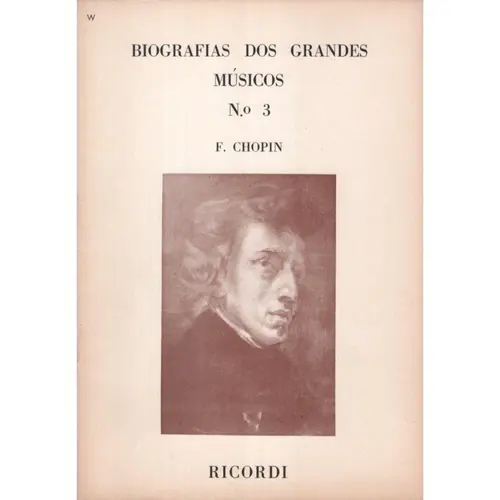 Biografias dos Grandes Músicos N°3 - Chopin