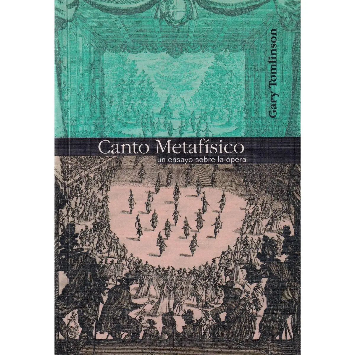 Canto Metafísico - Un Ensayo Sobre La Opera