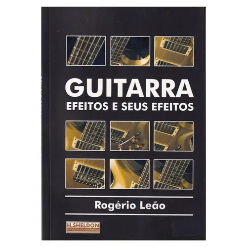 Guitarra Efeitos e Seus Efeitos