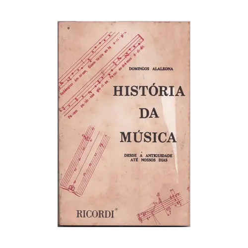 História Da Música (Desde A Antiguidade Ate Nossos Dias)