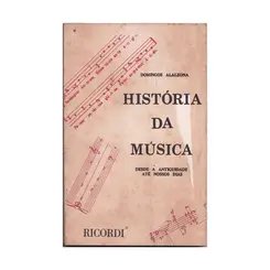 História Da Música (Desde A Antiguidade Ate Nossos Dias)