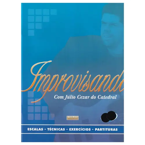 Improvisando Com Júlio Cezar Do Catedral