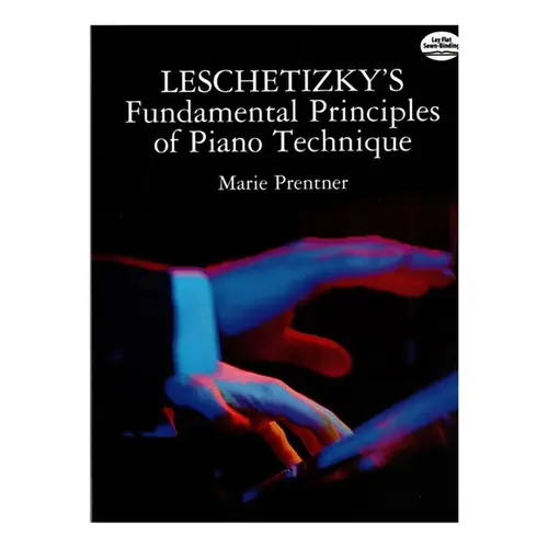 Leschetizky´S Fundamental Principles Of Piano Technique