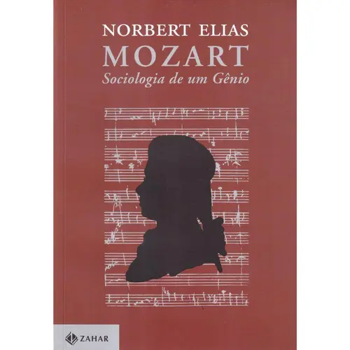 Mozart Sociologia de Um Gênio