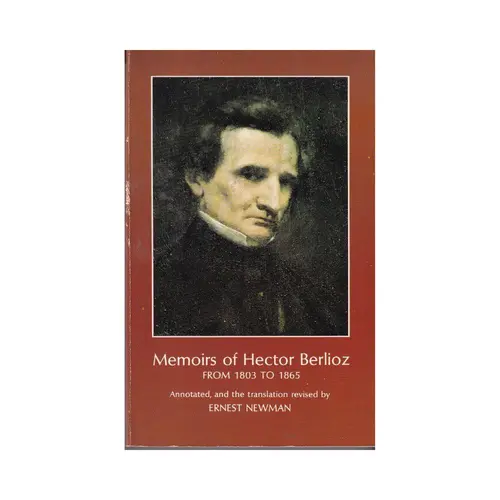 Memoirs Of Hector Berlioz (From 1803 To 1865)