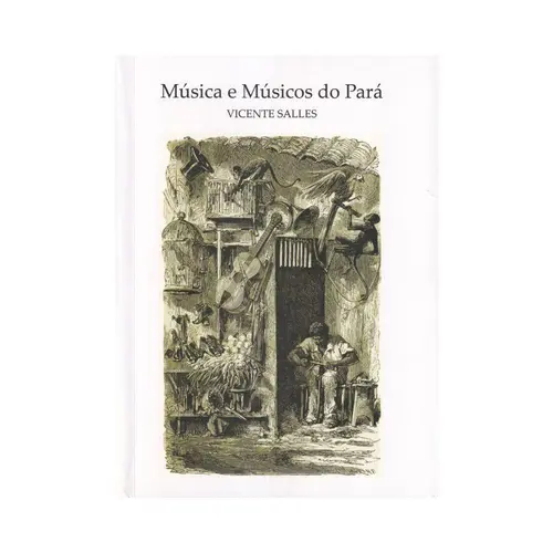 Música e músicos Do Pará - 3a edição
