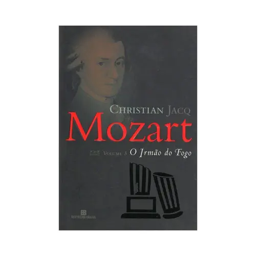 Mozart Vol.3 - O Irmão Do Fogo