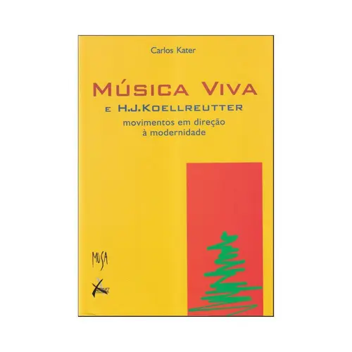 Música Viva e H.J.Koellreutter - Movimentos Em Direção À Modernidade