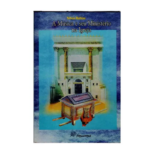Música e Seu Ministério Na Igreja