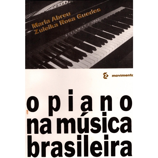 O Piano Na Música Brasileira de Maria Abreu e Zuleik Guedes - O