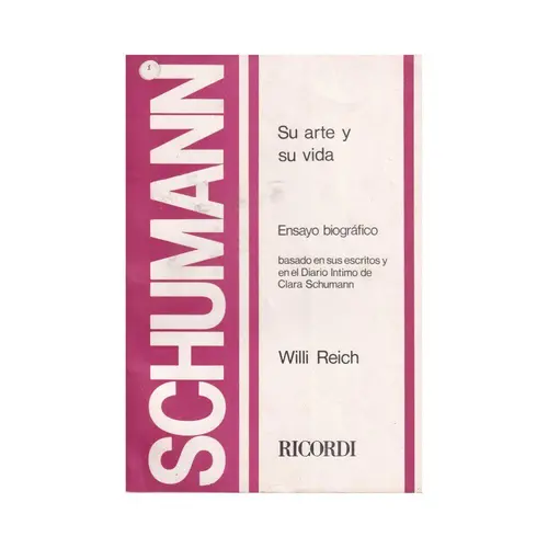 Roberto Schumann - Su Arte Y Su Vida
