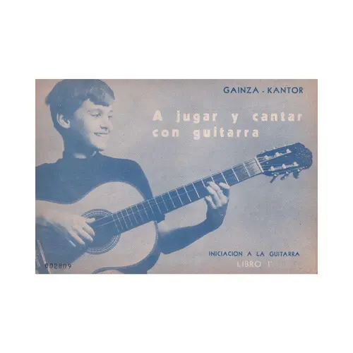 A Jugar Y Cantar Con Guitarra  - Libro 1  (Edição Antiga)