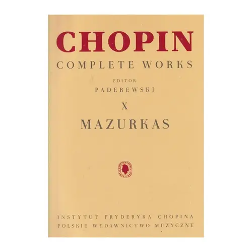 Mazurkas - Complete Works X - revisor Paderewski