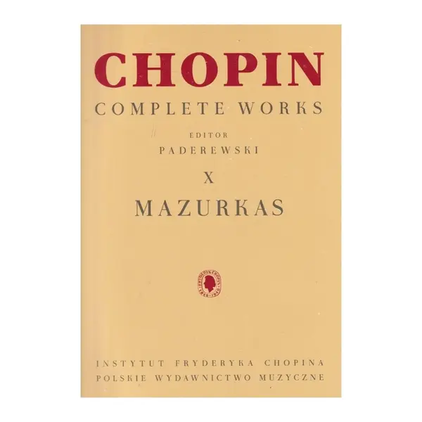 Mazurkas - Complete Works X - revisor Paderewski