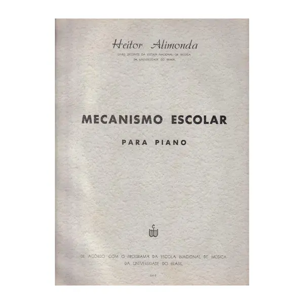 Mecanismo Escolar Para Piano  (Edição Antiga)