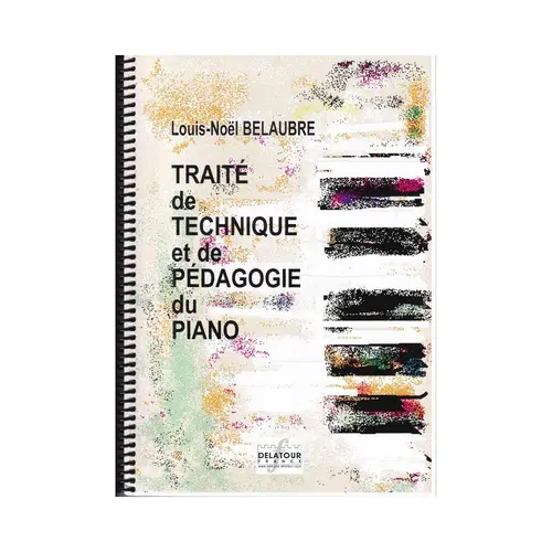 Traité De Technique Et De Pedagogie Du Piano