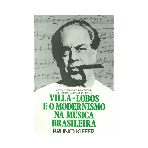 Villa-Lobos E O Modernismo Na Música Brasileira