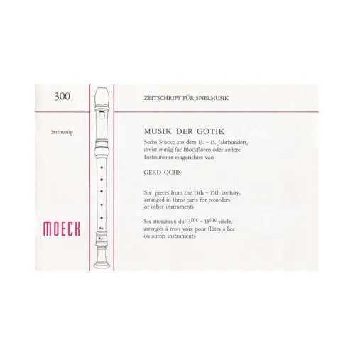 Musik Der Gotik - Six Pieces From The 13Th - 15Th Century