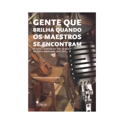 Gente que Brilha Quando Os Maestros se Encontram