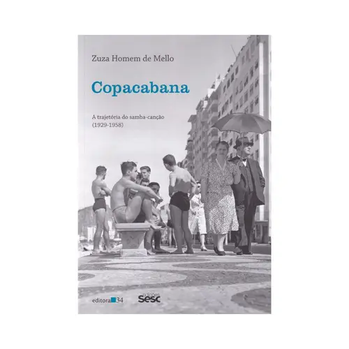 Copacabana - a trajetória do samba-canção (1929-1958)