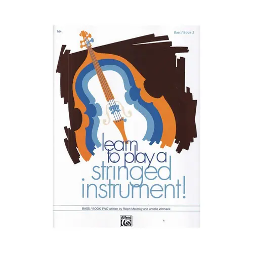 Learn to Play a Stringed Instrument - Bass - Book 2
