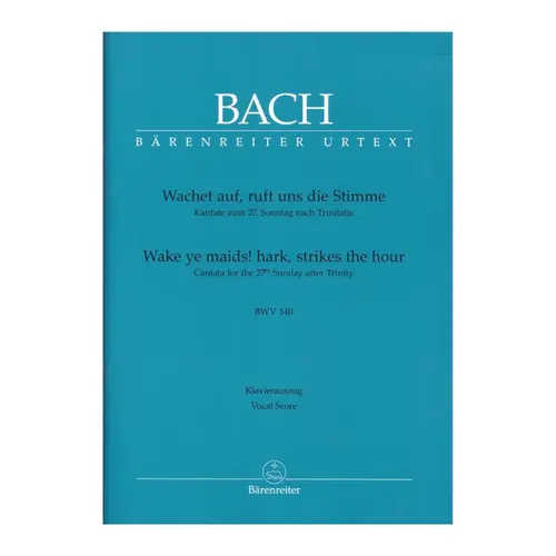 Wachet Auf, Ruft Uns Die Stimme - Bwv 140 - Kantate
