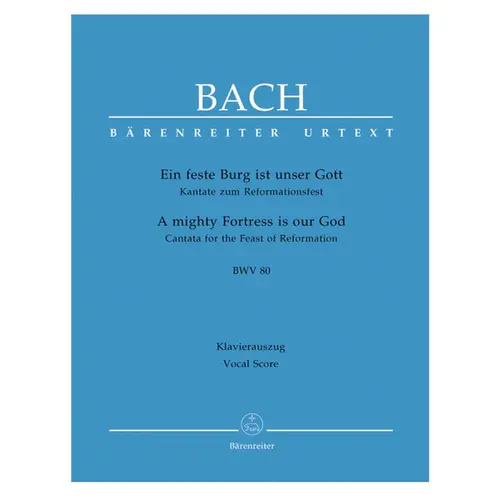 Ein Feste Burg Ist Unser Gott  - Bwv 80