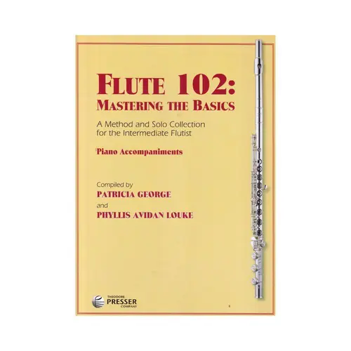 Flute 102: Solo Repertoire A Collection Of Solos - Piano Accompaniments
