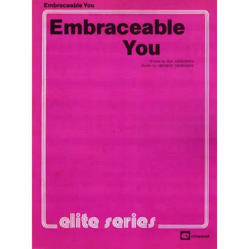 Embraceable You