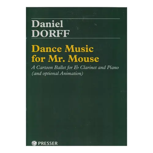 Dance Music For Mr.Mouse - A Cartoon Ballet For Eb Clarinet And Piano
