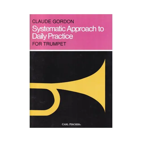 Systematic Approach To Daily Practice For Trumpet