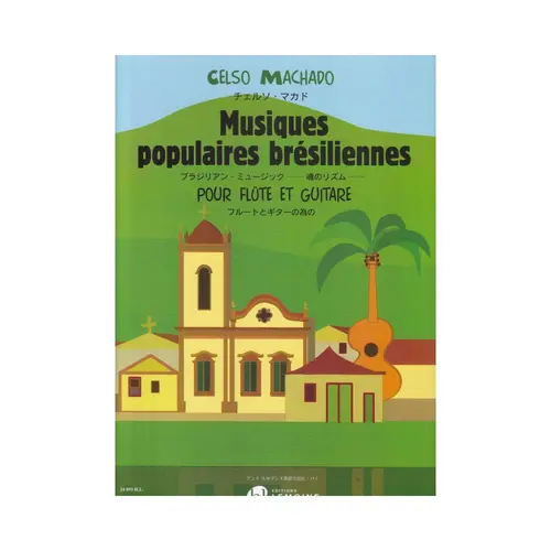 Musiques Populaires Bresiliennes Pour Flute Et Guitare