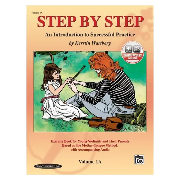 Step By Step Vol.1A - And Introduction To Successful Practice (Violin Book)