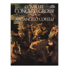 Complete Concerti Grossi In Full Score