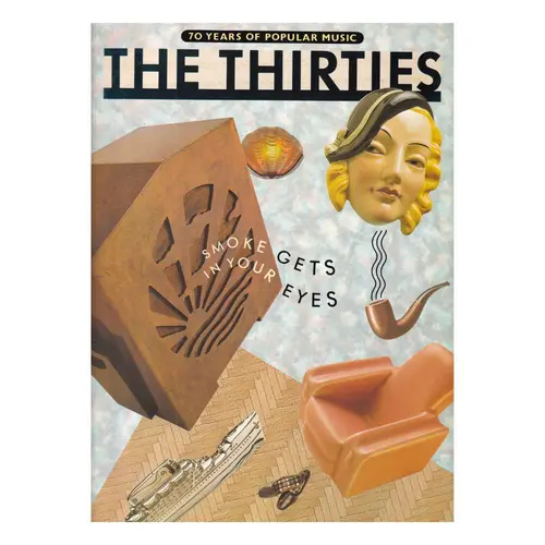 The Thirties - 70 Years Of Popular Music