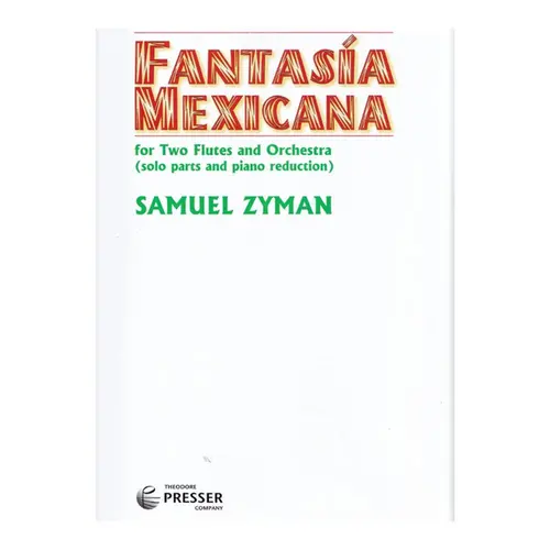 Fantasia Mexicana For Two Flutes And Orchestra (Solo Parts And Piano Reduction)