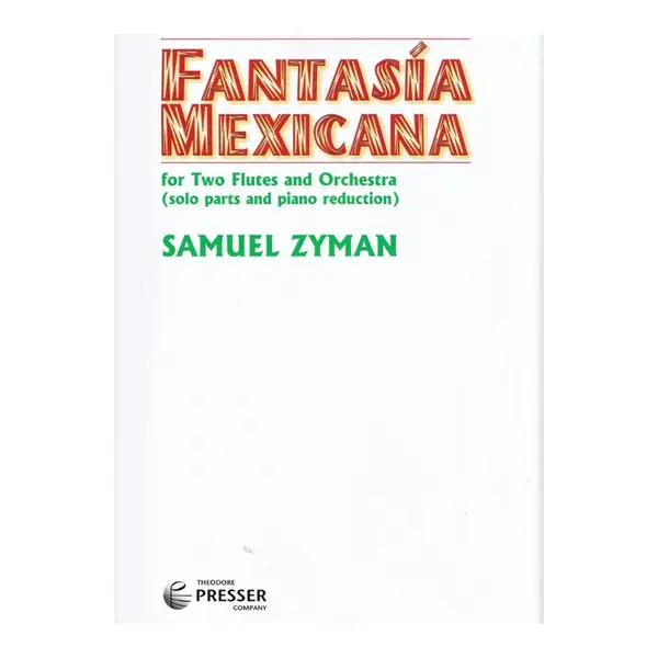 Fantasia Mexicana For Two Flutes And Orchestra (Solo Parts And Piano Reduction)