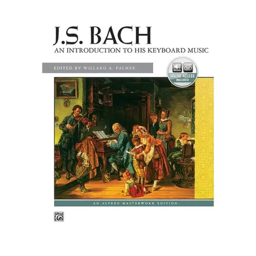 J. S. Bach - An Introduction To His Keyboard Music