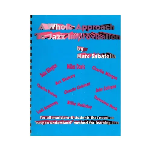 Whole Approach To Jazz Improvisation