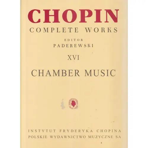 Chamber Music  - Complete Works XVI - revisor Paderewski