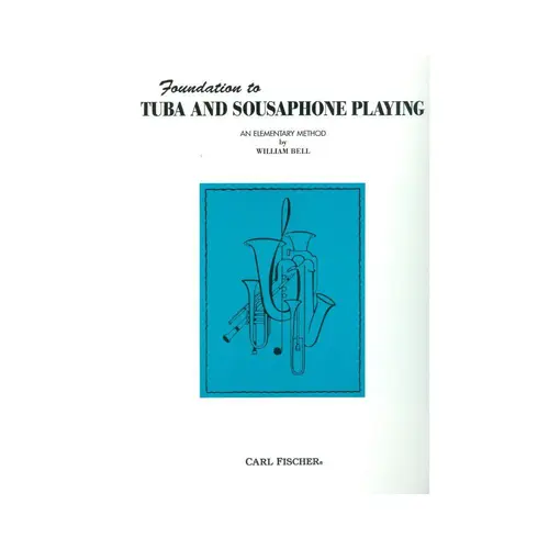 Foundation To Tuba And Sousaphone Playing