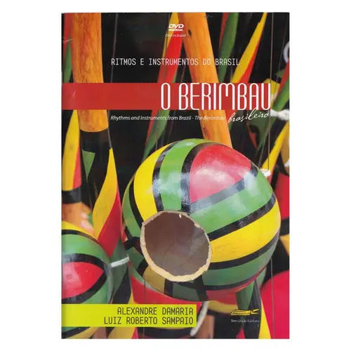 O Berimbau Brasileiro - Ritmos e Instrumentos Do Brasil + vídeo