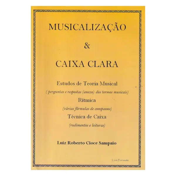 Musicalização E Caixa Clara - Livro Do Estudante