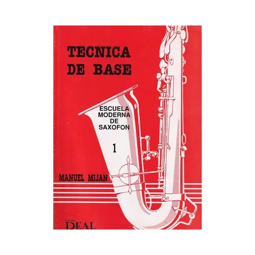 Tecnica De Base - Escuela Moderna De Saxofon - Vol.1