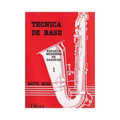 Tecnica De Base - Escuela Moderna De Saxofon - Vol.1