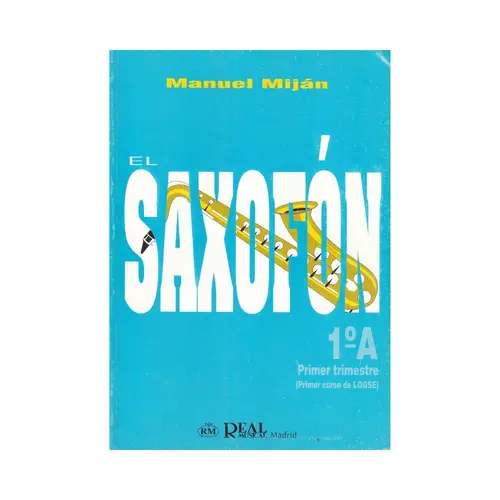 El Saxofon  - Vol.1 A - Primer Trimestre